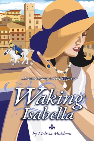 “Waking Isabella” New novel about Italy set in Arezzo by Melissa Muldoon